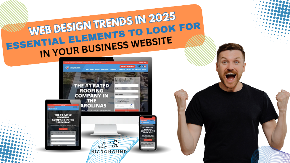 Web Design Trends in 2025: Essential Elements to Look for in your Business Website